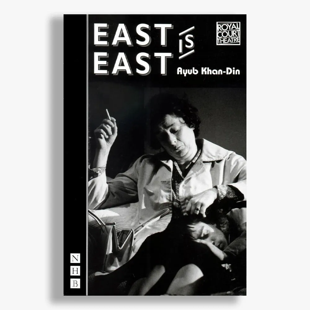 East is East National Theatre Playtext